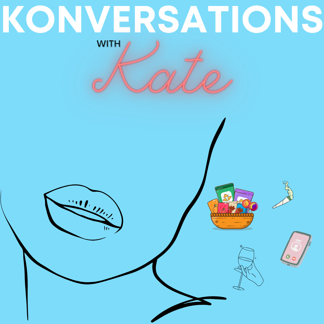 KONVERSATIONS with KATE! (30 MINUTES)